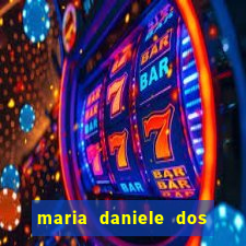 maria daniele dos santos dutra